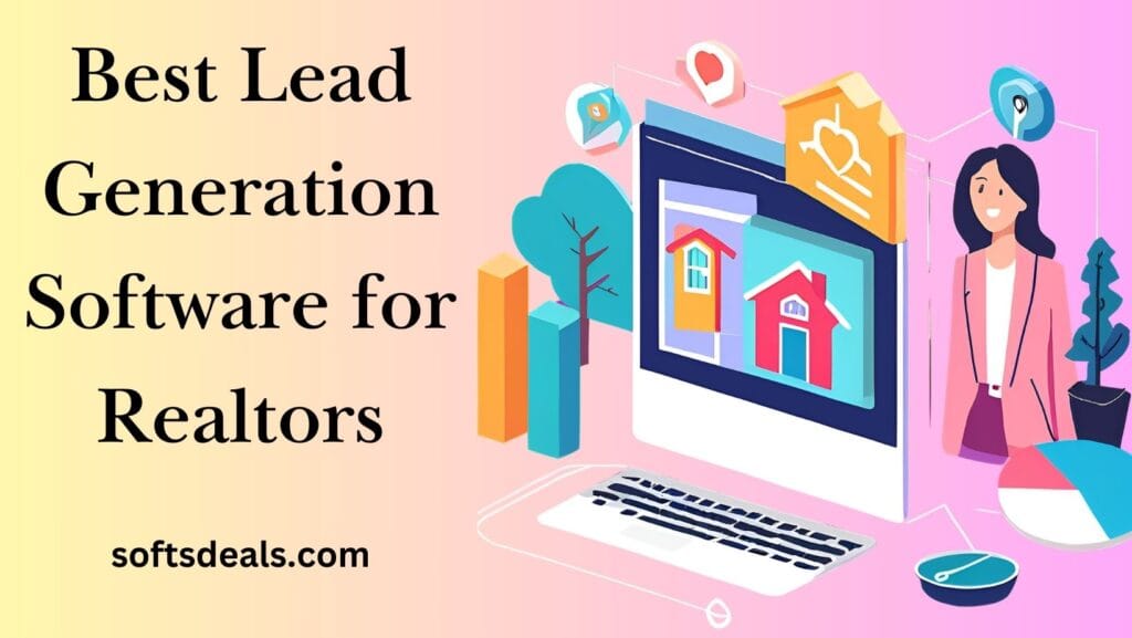 Best Lead Generation Software for Realtors: Top 10 Picks 3 Best Lead Generation Software for Realtors