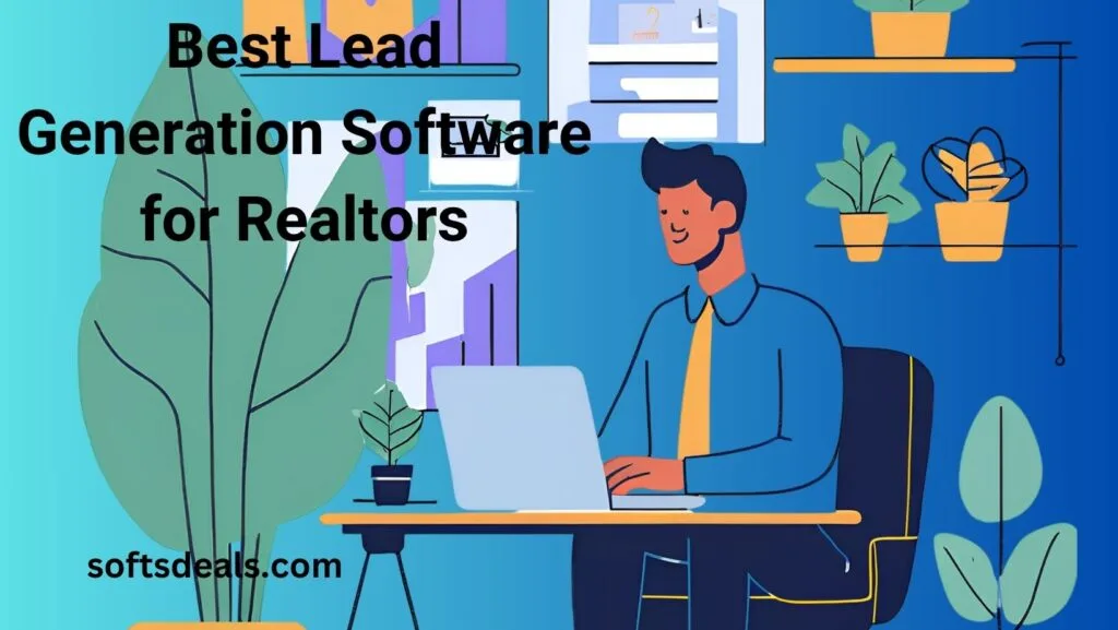 Best Lead Generation Software for Realtors: Top 10 Picks 2 Best Lead Generation Software for Realtors