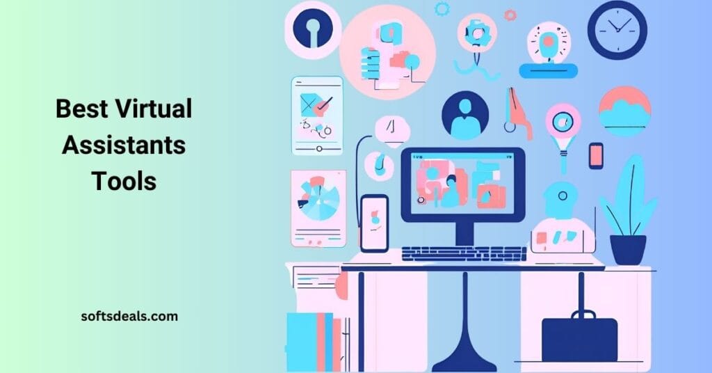 Best Virtual Assistants Tools And Free Resources: Boost Productivity Today 4 Best Virtual Assistants Tools